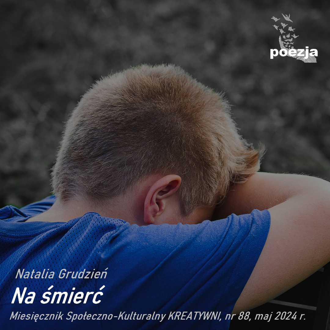 Na śmierć/ Natalia Grudzień
