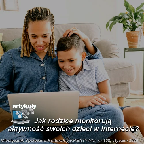 Jak rodzice monitorują aktywność swoich dzieci w Internecie? / Radosław Maćkiewicz