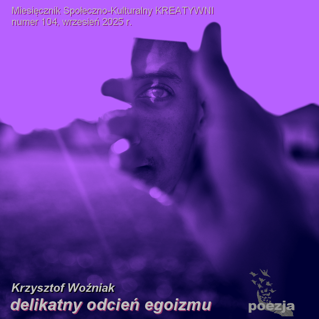 DELIKATNY ODCIEŃ EGOIZMU