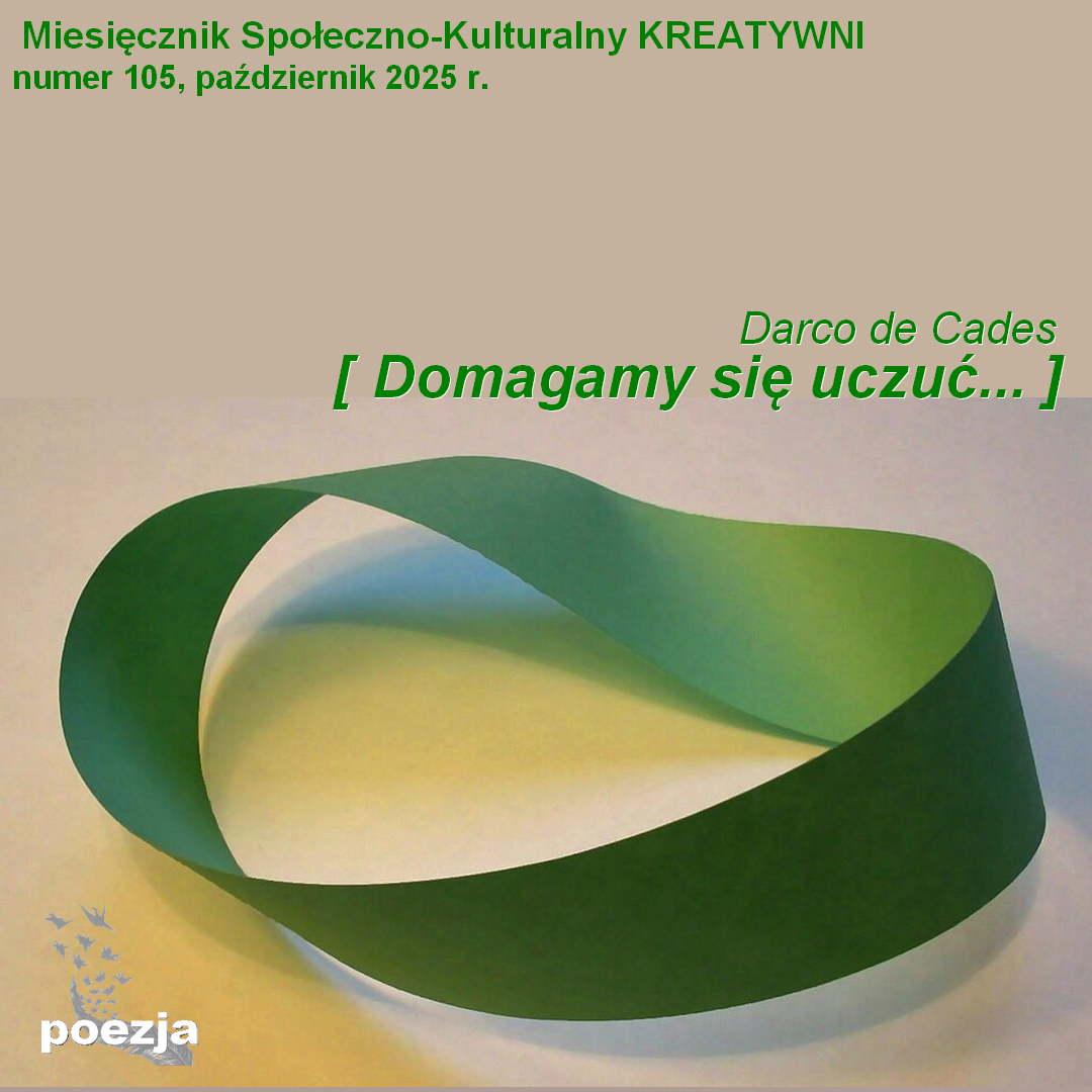 Domagamy się uczuć... / Darko de Cades