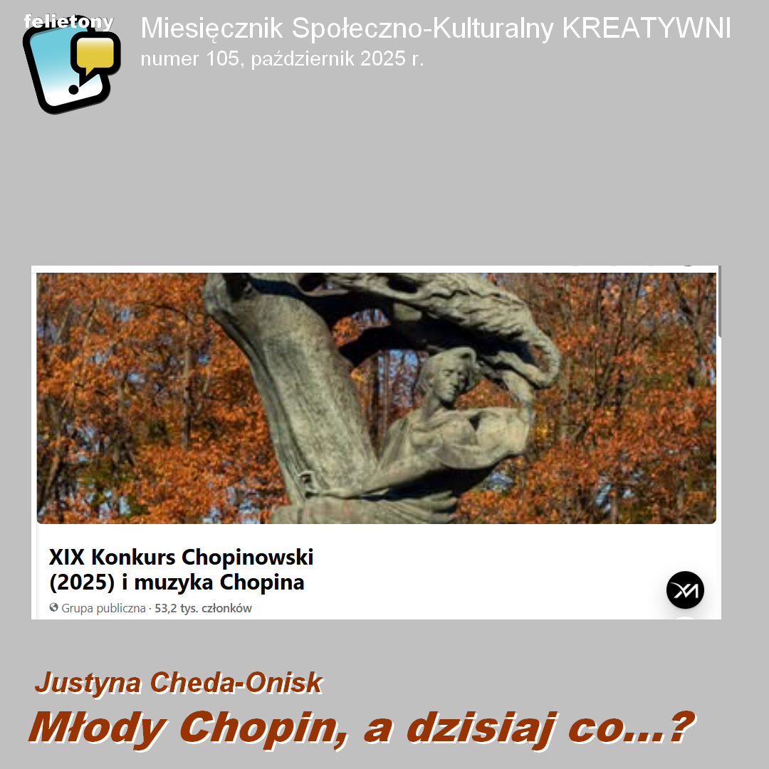 Młody Chopin a dzisiaj co...? / Justyna Cheda-Onisk