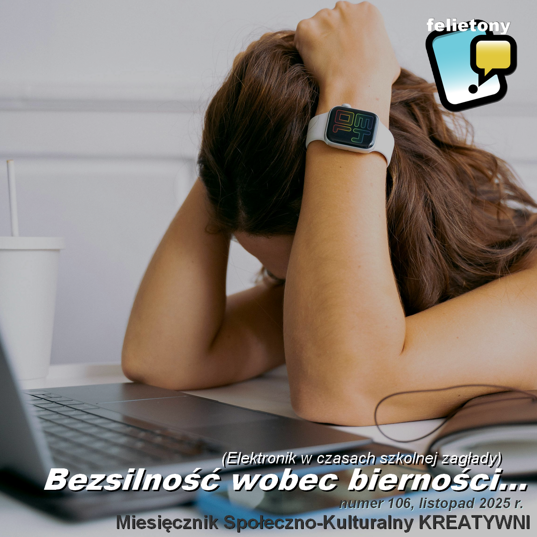 Bezsilność wobec bierności...