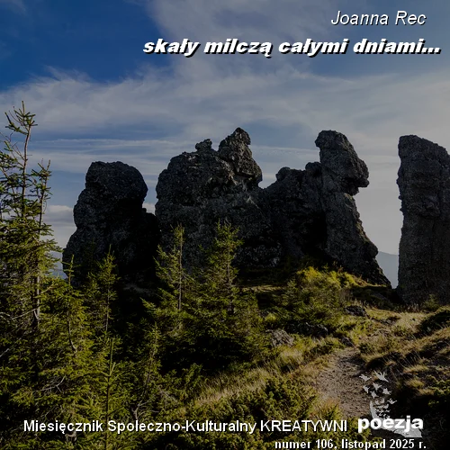 skały milczą całymi dniami / Joanna Rec