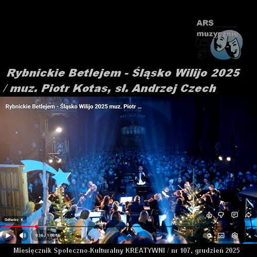  Rybnickie Betlejem - Śląsko Wilijo 2025 / muz. Piotr Kotas, sł. Andrzej Czech