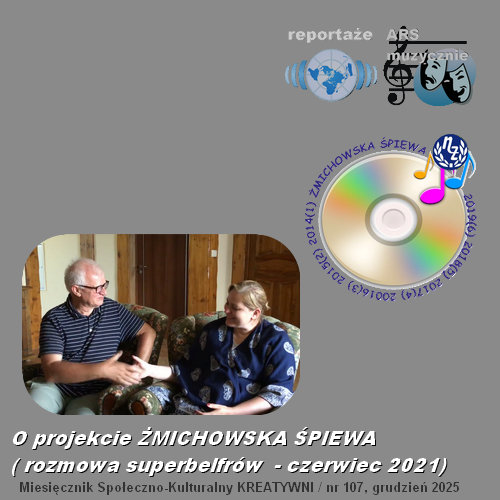 O projekcie ŻMICHOWSKA ŚPIEWA ( rozmowa superbelfrów  - czerwiec 2021) 