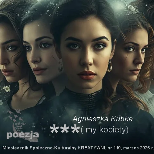 *** (my kobiety) / Agnieszka Kubka