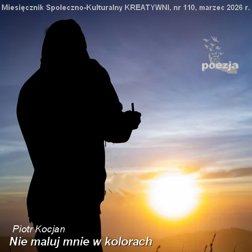 Nie Maluj mnie w kolorach / Piotr Kocjan