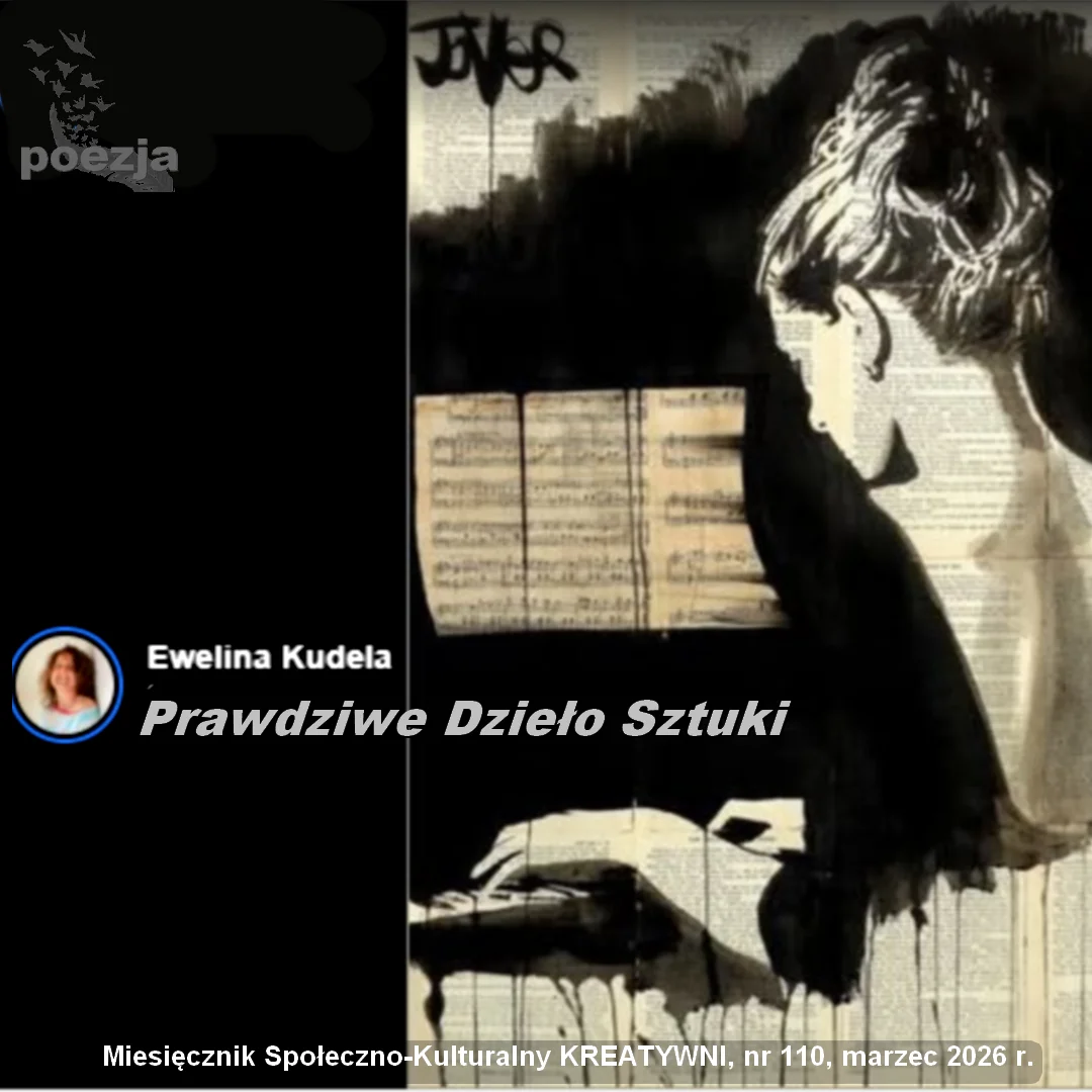 Prawdziwe Dzieło Sztuki / Ewelina Kudela