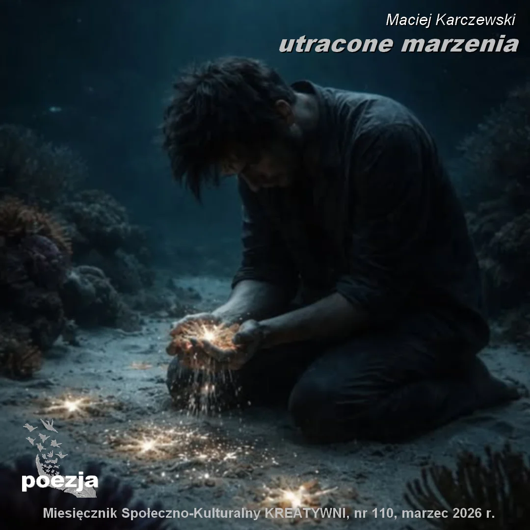 utracone marzenia / Maciej Karczewski