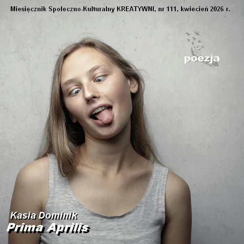 Prima Aprilis / Kasia Dominik