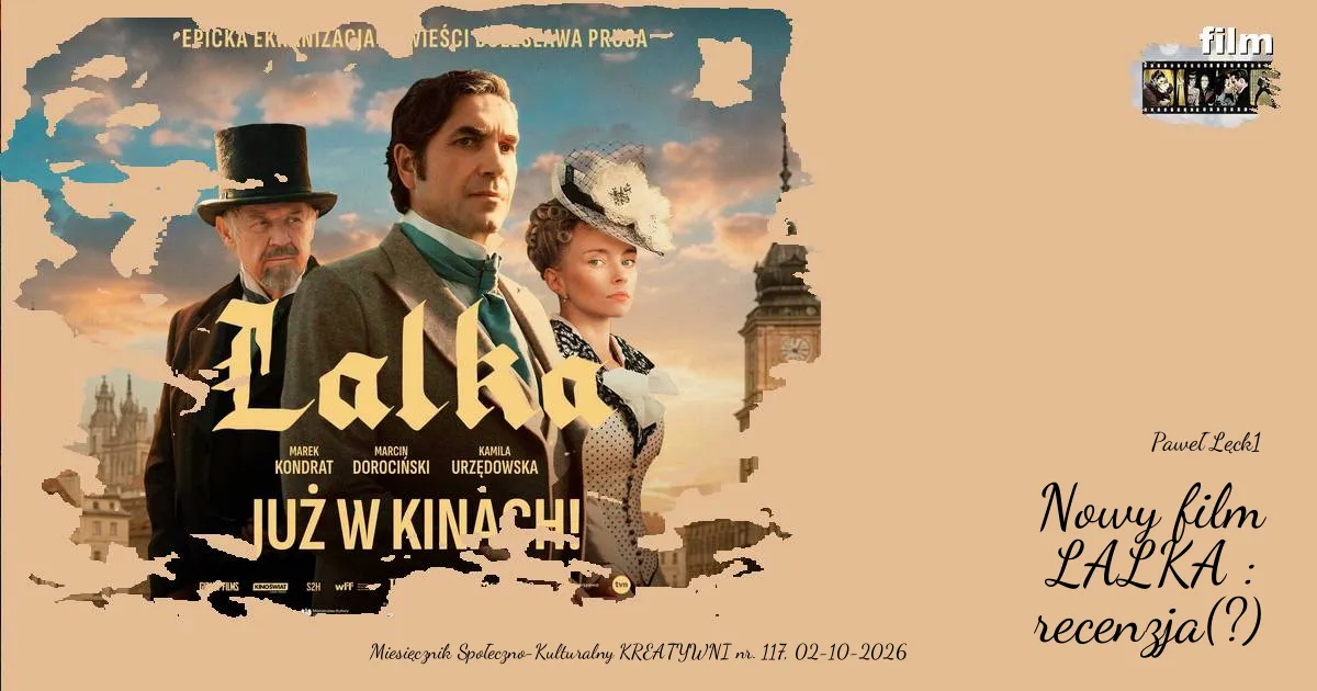 Nowy film LALKA : recenzja(?) / Paweł Lęcki