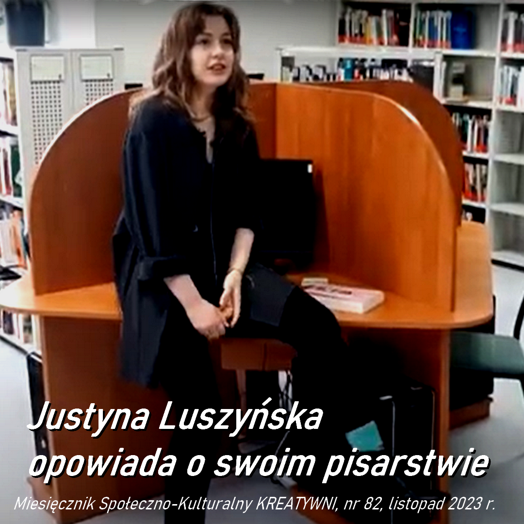 Justyna Luszyńska opowiada o swom pisarstwie