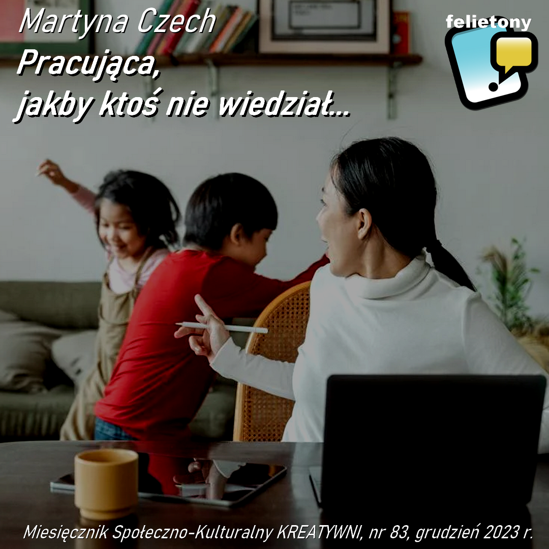 Pracująca, jakby ktoś nie wiedział... / Martyna Czech