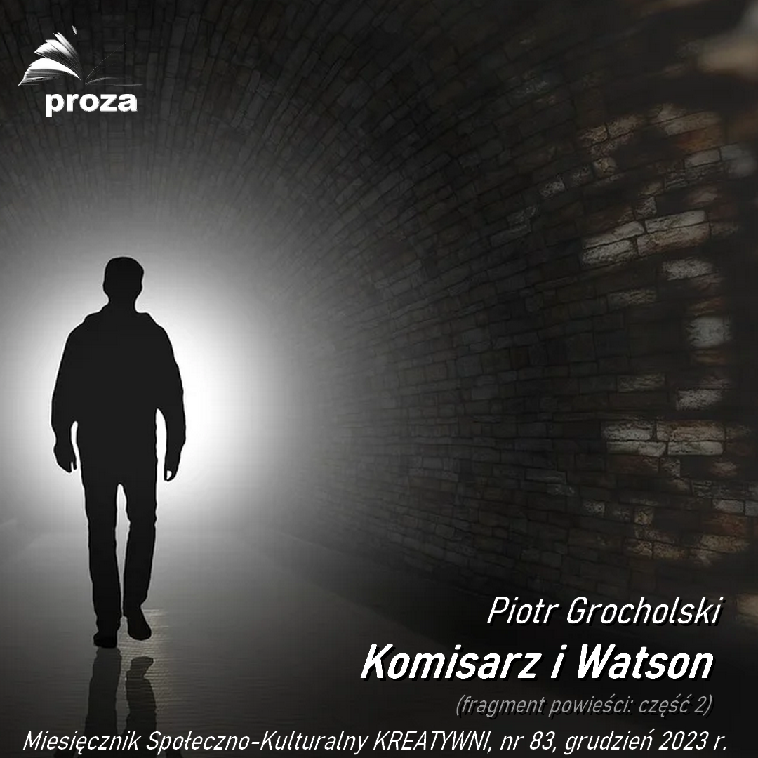 Komisarz i Watson: cz 2 / Piotr Grocholski