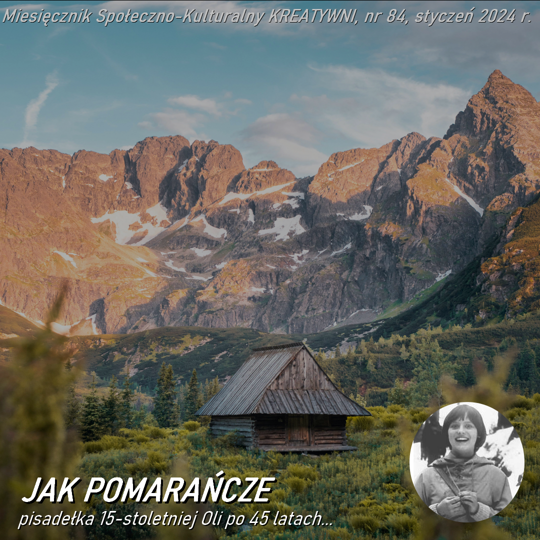 JAK POMARAŃCZE : pisadełka 15-stoletniej Oli po 45 latach...