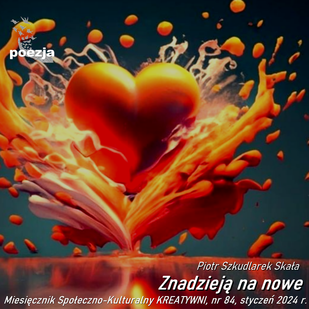 Z nadzieją na nowe / Piotr Szkudlarek Skała