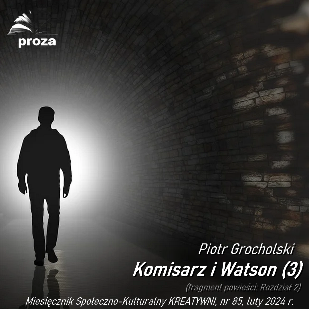Komisarz Watson: rozdziała drugi / Piotr Grocholski