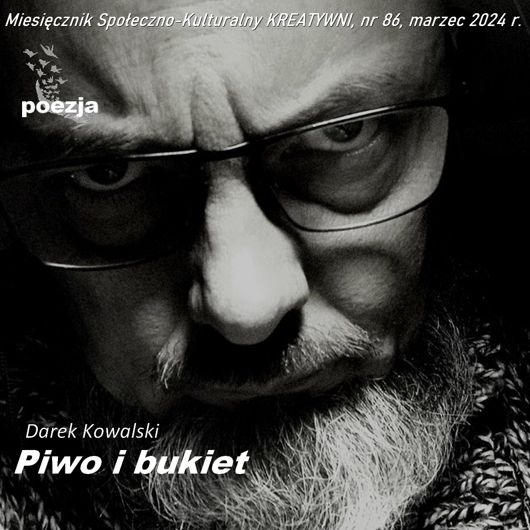 Piwo i bukiet / Darek Kowalski