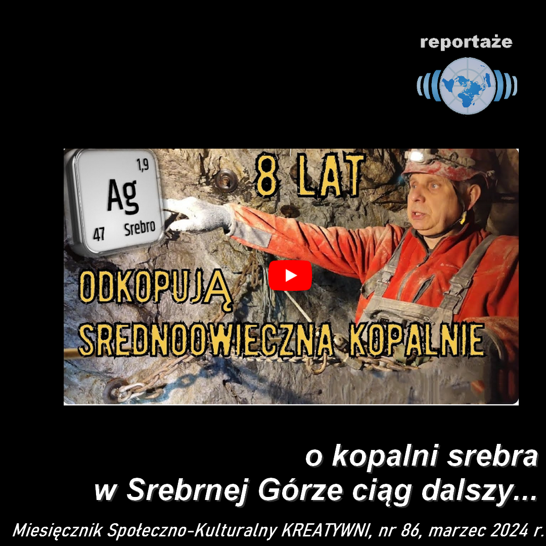 O kopalni srebra w Srebrnej Górze ciąg dalszy... / artykuł redakcyjny