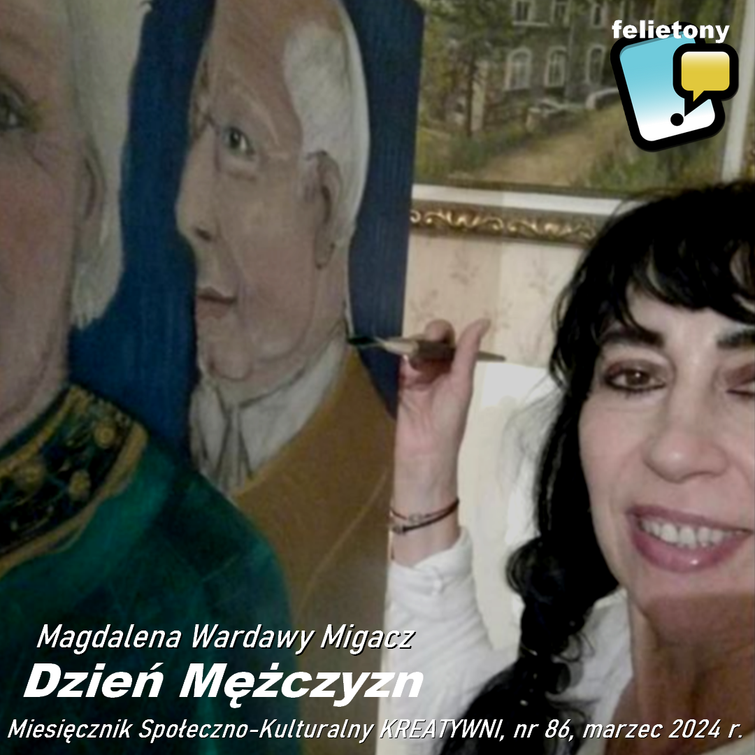Dzień Mężczyzn / Magdalena Wardawy Migacz