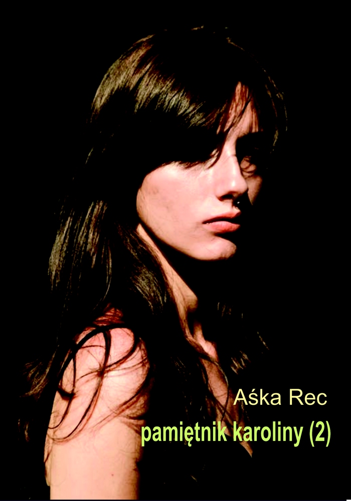 Pamiętnik Karoliny (2) / Aśka Rec